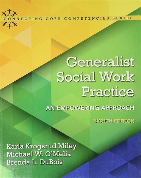 miley k|Generalist Social Work Practice: An Empowering Approach (7th。